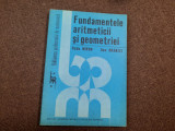 Fundamentele Aritmeticii Si Geometriei - R. Miron D. Branzei