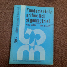 Fundamentele Aritmeticii Si Geometriei - R. Miron D. Branzei