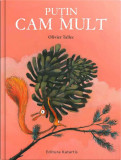 Puțin cam mult - Hardcover - Olivier Tallec - Katartis