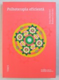 PSIHOTERAPIA EFICIENTA de IRINA HOLDEVICI si BARBARA CRACIUN , 2013