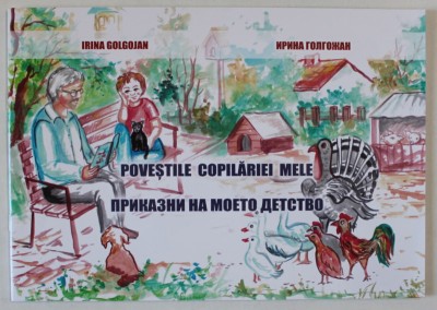 POVESTILE COPILARIEI MELE , EDITIA A VI - A de IRINA GOLGOJAN , 2020 *EDITIE BILINGVA foto