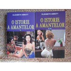 O istorie a amantelor Elizabeth Abbott 2 volume