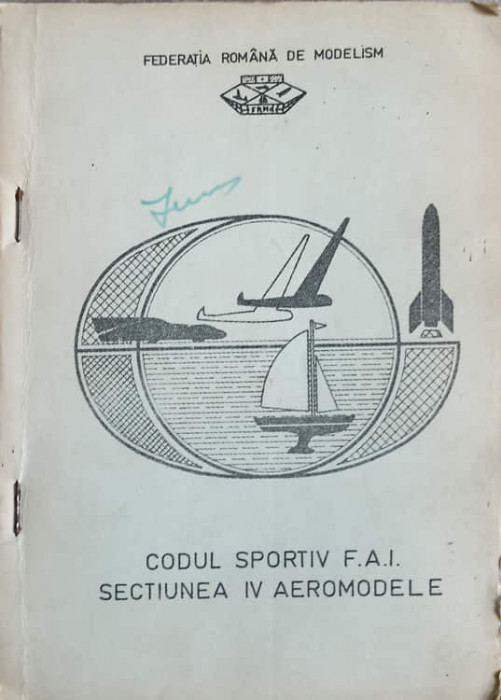 CODUL SPORTIV F.A.I. SECTIUNEA IV AEROMODELE-FEDERATIA ROMANA DE MODELISM-240306