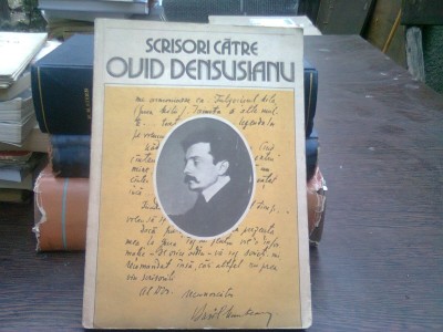 SCRISORI CATRE OVID DENSUSIANU-LIVIU ONU-SI ALTII vol.III foto