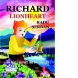 Richard Lionheart. Five Fairy Tales with five five-year-olds - Radu Serban