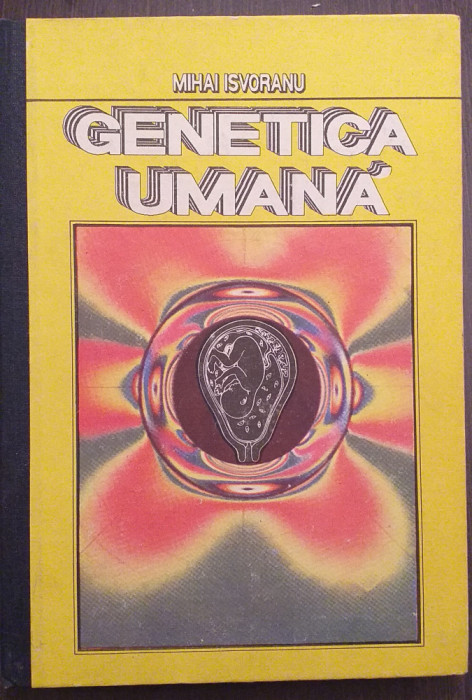 GENETICA UMANA - MIHAI ISVORANU