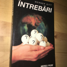 CARTE STIINTA: Werner Gitt - Intrebari mereu puse [1993]