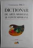 Dictionar de arta moderna si contemporana - Constantin Prut