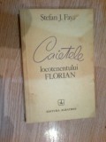 E2 Caietele locotenentului Florian - STEFAN J. FAY ,