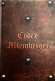 Codex Altemberger, Primul Cod de Legi al Sasilor din Sibiu, 2019 (editie anastasica cu o introducere in limba engleza)