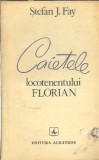 Caietele locotenentului Florian - Stefan J. Fay