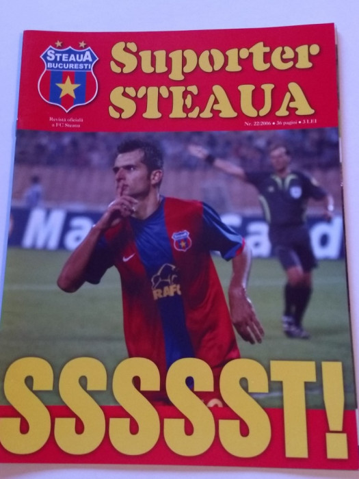 Revista fotbal - &quot;Suporter STEAUA&quot; (Nr.22/2006) - poster jucatori Steaua