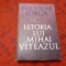 ISTORIA LUI MIHAI VITEAZUL -NICOLAE IORGA RF16/0