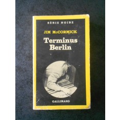 JIM McCORMICK - TERMINUS BERLIN (limba franceza)