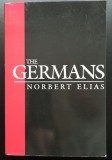 Norbert Elias - The Germans, Power Struggles and the Development of Habitus