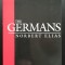 Norbert Elias - The Germans, Power Struggles and the Development of Habitus