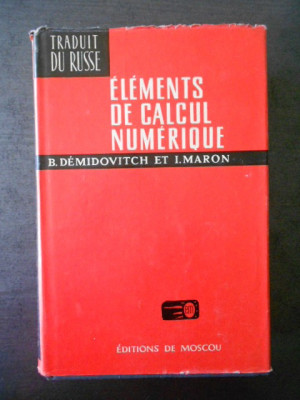 B. DEMIDOVITCH, I. MARON - ELEMENTS DE CALCUL NUMERIQUE foto