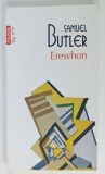 EREWHON sau DINCOLO DE MUNTI de SAMUEL BUTLER , 2021