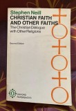 Christian Faith and Others FaithsThe Christian Dialogue with Other Religions / Stephen Neill