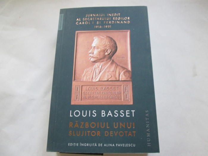 RAZBOIUL UNUI SLUJITOR DEVOATAT - LOUIS BASSET