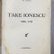 TAKE IONESCU - C. XENI 1858 - 1922