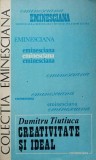Creativitate si Ideal - Dumitru Tiutiuca - Biografii, Beletristica, Editura Junimea 1984, Paperback, 253 pagini
