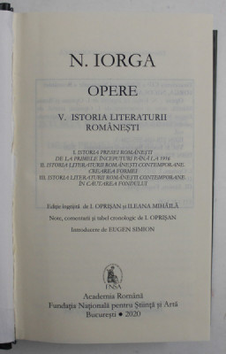 ISTORIA LITERATURII ROMANESTI , OPERE , VOLUMUL V de NICOLAE IORGA , 2020 foto