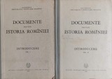 DOCUMENTE PRIVIND ISTORIA ROMANIEI. INTRODUCERE VOL.1-2-PETRE P. PANAITESCU, DAMIAN P. BOGDAN, FRANCISC PAL-350980