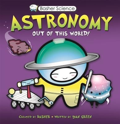 Astronomy: Out of This World! [With Poster]