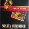 Soarta comorilor de aur &ndash; Milan Varos