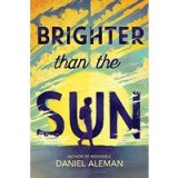 Brighter Than the Sun