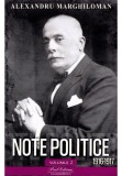 Cumpara ieftin Note politice Vol.2: 1916-1917 - Alexandru Marghiloman