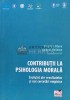 CONTRIBUŢII LA PSIHOLOGIA MORALĂ - 2015 - Bogdan Olaru (T60)