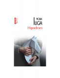 Cumpara ieftin Hipodrom Top 10+ Nr 657, Nora Iuga - Editura Polirom