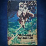 CHEMAREA GHETARILOR - ALEX WEDDING - CUTEZATORII - Carte Aventura