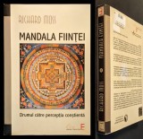 MANDALA FIINTEI Drumul catre Perceptia Constienta Richard Moss 353 pag. EFP 2007