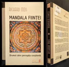 MANDALA FIINTEI Drumul catre Perceptia Constienta Richard Moss 353 pag. EFP 2007