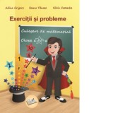 Exercitii si probleme. Culegere de matematica pentru clasa a IV-a