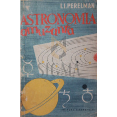 ASTRONOMIA AMUZANTA - I . I . PERELMAN