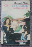 Doctorul din Partridge Hill, Margaret Allan, 1993, 160 pagini stare buna