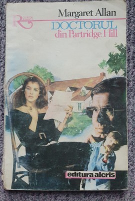 Doctorul din Partridge Hill, Margaret Allan, 1993, 160 pagini stare buna foto