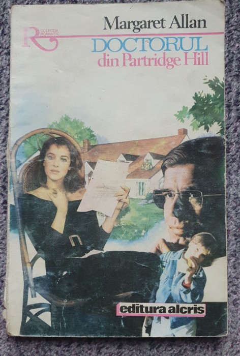 Doctorul din Partridge Hill, Margaret Allan, 1993, 160 pagini stare buna