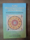 CELE DOUASPREZECE ARHETIPURI, SEMNUL ZODIACAL SI STRUCTURA PERSONALITATII - BRIGITTE HAMANN