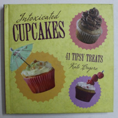 INTOXICATED CUPCAKES - 41 TIPSY TREATS by KATE LEGERE , 2011 foto