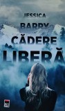 Cumpara ieftin Carte Cadere Libera Jessica Barry 2019 Editura Rao Brosata 402 Pagini Literatura Thriller Actiune Autori Straini