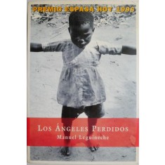 Los Angeles perdidos. La explotacion del nino en el mundo &ndash; Manuel Leguineche (cateva insemnari)