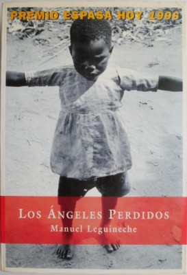Los Angeles perdidos. La explotacion del nino en el mundo &amp;ndash; Manuel Leguineche (cateva insemnari) foto