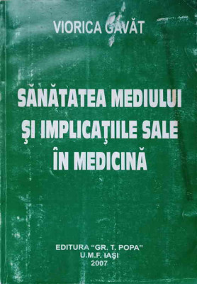 SANATATEA MEDIULUI SI IMPLICATIILE SALE IN MEDICINA-VIORICA GAVAT foto