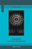 Metafizica crestina elementara | Joseph Owens, Galaxia Gutenberg