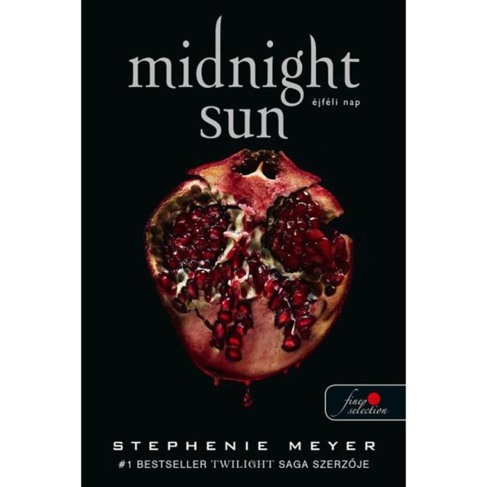 Midnight Sun - &Eacute;jf&eacute;li nap - Stephenie Meyer